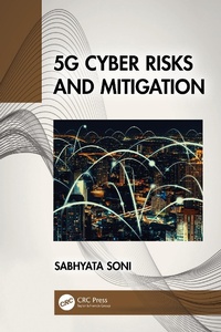 Abbildung von: 5G Cyber Risks and Mitigation - CRC Press