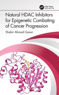 Abbildung von: Natural HDAC Inhibitors for Epigenetic Combating of Cancer Progression - CRC Press