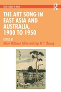 Cover: The Art Song in East Asia and Australia, 1900 to 1950 - Routledge