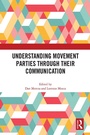 Cover: Understanding Movement Parties Through their Communication - Routledge
