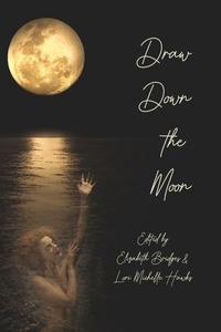 Enlarge image Cover: Draw Down the Moon - Lulu.com