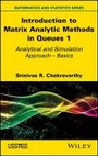 Cover: Introduction to Matrix-Analytic Methods in Queues 1 - Analytical and Simulation Approach Volume 1 - Wiley