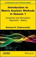 Cover: Introduction to Matrix-Analytic Methods in Queues 1 - Analytical and Simulation Approach Volume 1 - Wiley