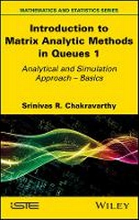 Enlarge image Cover: Introduction to Matrix-Analytic Methods in Queues 1 - Analytical and Simulation Approach Volume 1 - Wiley
