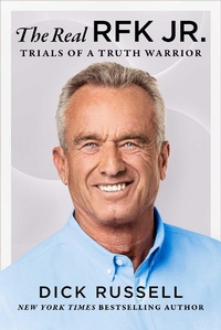Enlarge image Cover: The Real RFK Jr. - Skyhorse Publishing