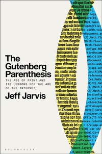 Enlarge image Cover: The Gutenberg Parenthesis - Bloomsbury Academic