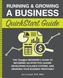 Cover: Running & Growing a Business QuickStart Guide - Clydebank Media LLC