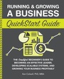 Cover: Running & Growing a Business QuickStart Guide - ClydeBank Media LLC