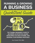 Cover: Running & Growing a Business QuickStart Guide - ClydeBank Media LLC