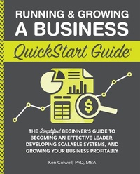 Enlarge image Cover: Running & Growing a Business QuickStart Guide - ClydeBank Media LLC