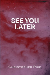 Enlarge image Cover: See You Later - Simon Pulse