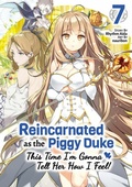 Cover: Reincarnated as the Piggy Duke: This Time I'm Gonna Tell Her How I Feel! Volume 7 - J-Novel Club