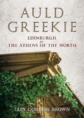 Cover: Auld Greekie - Fonthill Media Ltd