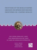 Cover: Frontiers of the Roman Empire: The Upper Germanic Limes - Archaeopress Archaeology