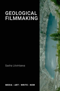 Enlarge image Cover: Geological Filmmaking - Open Humanities Press