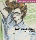 Cover: Swiss National Museum - Scala Arts & Heritage Publishers Ltd