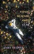 Cover: Animal, Roadkill, Ashes, Gone - Bull City Press