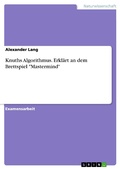 Cover: Knuths Algorithmus. Erkl&auml;rt an dem Brettspiel "Mastermind" - GRIN Verlag