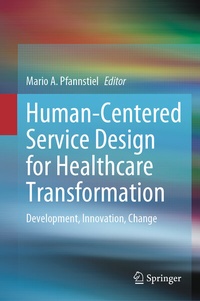 Abbildung von: Human-Centered Service Design for Healthcare Transformation - Springer
