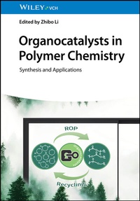 Abbildung von: Organocatalysts in Polymer Chemistry - Wiley-VCH