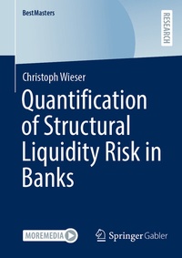 Abbildung von: Quantification of Structural Liquidity Risk in Banks - Springer Gabler