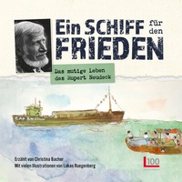 Abbildung von: Ein Schiff für den Frieden - L100 Verlag