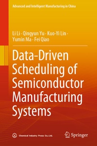 Enlarge image Cover: Data-Driven Scheduling of Semiconductor Manufacturing Systems - Springer