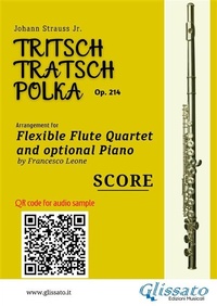 Abbildung von: Flute Quartet sheet music score of "Tritsch-Tratsch-Polka" - Glissato Edizioni Musicali
