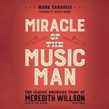Cover: Miracle of the Music Man - Mark Cabaniss