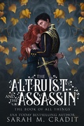 Cover: The Altruist and the Assassin (The Book of All Things, #2) - Storyville Press