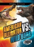 Cover: American Alligator vs. Wild Boar - Bellwether Media
