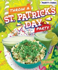 Abbildung von: Throw A St. Patrick's Day Party - Bellwether Media