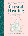 Cover: The Power of Crystal Healing - Mandala Publishing
