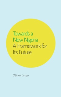 Abbildung von: Towards a New Nigeria - Obinna Izeogu Design
