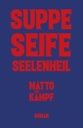 Cover: Suppe Seife Seelenheil - Der gesunde Menschenversand