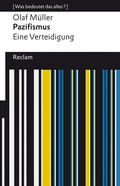 Cover: Pazifismus. Eine Verteidigung - Reclam