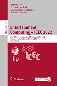 Enlarge image Cover: Entertainment Computing - ICEC 2022 - Springer