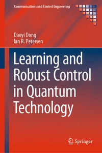 Enlarge image Cover: Learning and Robust Control in Quantum Technology - Springer