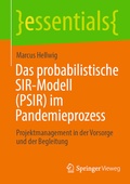 Cover: Das probabilistische SIR-Modell (PSIR) im Pandemieprozess - Springer Vieweg