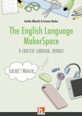 Cover: The English Language MakerSpace: Teacher's Manual - Helbling Verlag