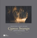 Cover: CYPRESS SWAMPS - Popp-Hackner Photography