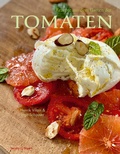 Cover: Rezepte aus dem Garten der Tomaten - Verlagshaus Jacoby & Stuart