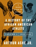 Cover: A Hard Road to Glory, Volume 2 (1919-1945) - Amistad Press