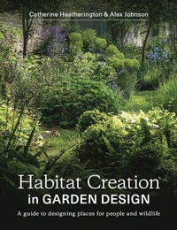 Abbildung von: Habitat Creation in Garden Design - The Crowood Press Ltd