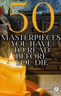 Cover: 50 Masterpieces you have to read before you die - Strelbytskyy Multimedia Publishing