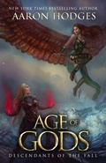 Cover: Age of Gods (Descendants of the Fall, #3) - Aaron Hodges