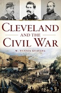 Cover: Cleveland and the Civil War - The History Press