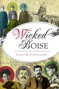 Bild: Wicked Boise - Arcadia Publishing Inc