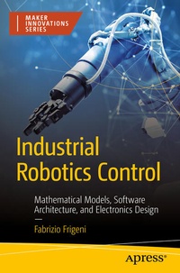 Enlarge image Cover: Industrial Robotics Control - APress