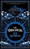 Cover: The Unbalancing: A Birdverse Novel - Tachyon Publications